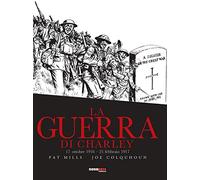La guerra di Charley. Vol. 3: 17 ottobre 1916-21 febbraio 1917.