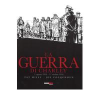 La guerra di Charley. Vol. 2 - Mills Pat, Colquhoun Joe