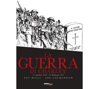 La guerra di Charley. Vol. 3 - Mills Pat, Colquhoun Joe