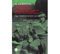 La guerra di Churchill. Il secondo conflitto mondiale narrato dal consigliere del primo ministro. Trionfo in Occidente (1943-1944) (Vol. 3)