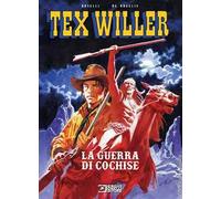 La guerra di Cochise. Tex Willer