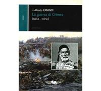 La Guerra di Crimea (1853-1856) - [Liberodiscrivere]