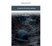 La guerra di trincea italiana