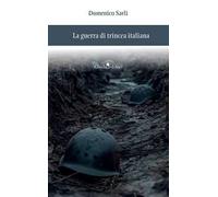 La guerra di trincea italiana