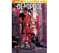 La guerra di Wade Wilson. Deadpool