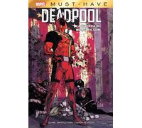 La guerra di Wade Wilson. Deadpool