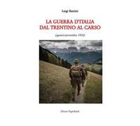 La guerra d'Italia dal Trentino al Carso. Agosto-novembre 1916