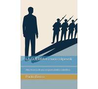 LA GUERRA e i suoi colpevoli: Alla ricerca di una responsabilità collettiva