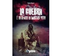 LIBRO LA GUERRA. È IN GIOCO LA NOSTRA VITA - MANLIO DINUCCI