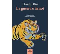 La guerra è in noi