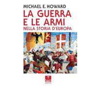 La guerra e le armi nella storia d'Europa