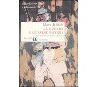 La guerra e le false notizie. Ricordi (1914-1915) e riflessioni (1921)