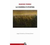 La guerra è stupida