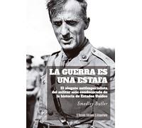 La guerra es una estafa/ War Is a Racket: El alegato antiimperialista del militar más condecorado de la historia de Estados Unidos: 61