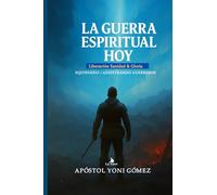 LA GUERRA ESPIRITUAL HOY