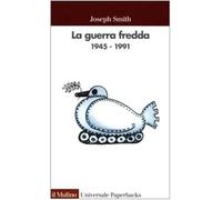 La guerra fredda 1945-1991