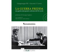 La guerra fredda. Una guida al più grande confronto del XX secolo