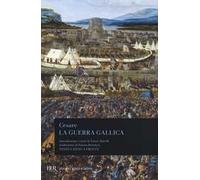 La guerra gallica. Testo latino a fronte