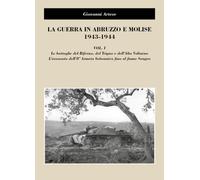 Libri Giovanni Artese - La Guerra In Abruzzo E Molise 1943-1944 #01