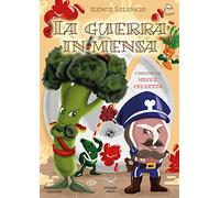La guerra in mensa. Ediz. illustrata