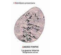 La guerra intorno. Ricognizione sul noi