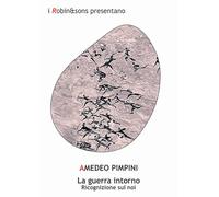 La guerra intorno. Ricognizione sul noi