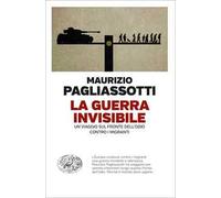 La guerra invisibile. Un viaggio sul fronte dell’odio contro i migranti
