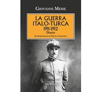 La guerra italo-turca (1911-1912). Diario