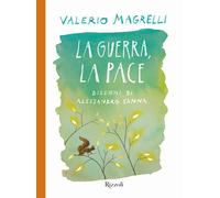 La guerra, la pace - Magrelli Valerio