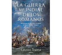 La guerra mundial de los romanos: Del asesinato de Julio César a la muerte de Marco Antonio y Cleopatra (44-30 a. C.)