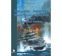 La guerra navale russo-giapponese del 1904-1905 Volume 2 La battaglia di...