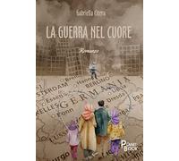 La guerra nel cuore