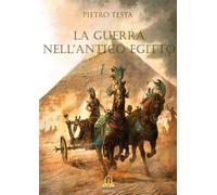 La Guerra nell'Antico Egitto