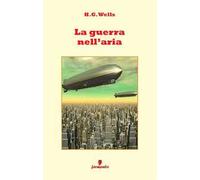 La guerra nell'aria. Nuova ediz.