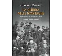 La guerra nelle montagne. Impressioni dal fronte italiano
