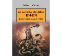 La guerra occulta. 1914-1918: Complotti, maghi e spie [Paperback] [Apr 16, 2025]