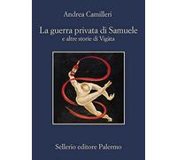 La guerra privata di Samuele e altre storie di Vigàta