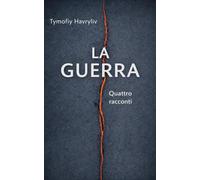 La guerra: Quattro racconti