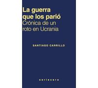 La guerra que los parió: Crónica de un roto en Ucrania: 23