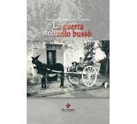 La guerra soltanto bussò
