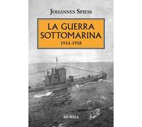 La guerra sottomarina (1914-1918)