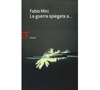 La guerra spiegata a...