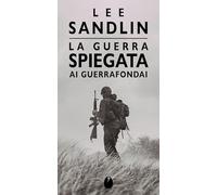 La guerra spiegata ai guerrafondai