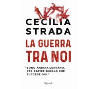 La guerra tra noi - Strada Cecilia
