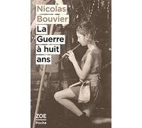 La guerre à huit ans: Et autres textes