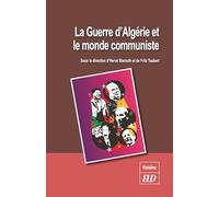 La guerre d'Algérie et le monde communiste