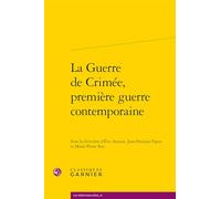 La guerre de Crimée, première guerre contemporaine
