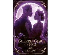 La guerre de glace et de feu