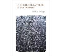 La Guerre de la Terre et des Hommes