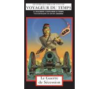 La Guerre de Sécession: La Machine A Explorer Le Temps: 5